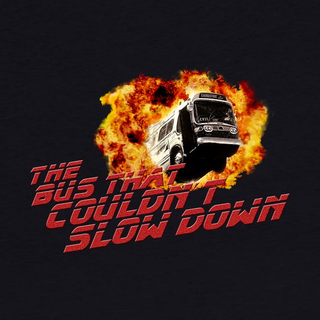 The bus that couldn´t slow down by Bertoni_Lee